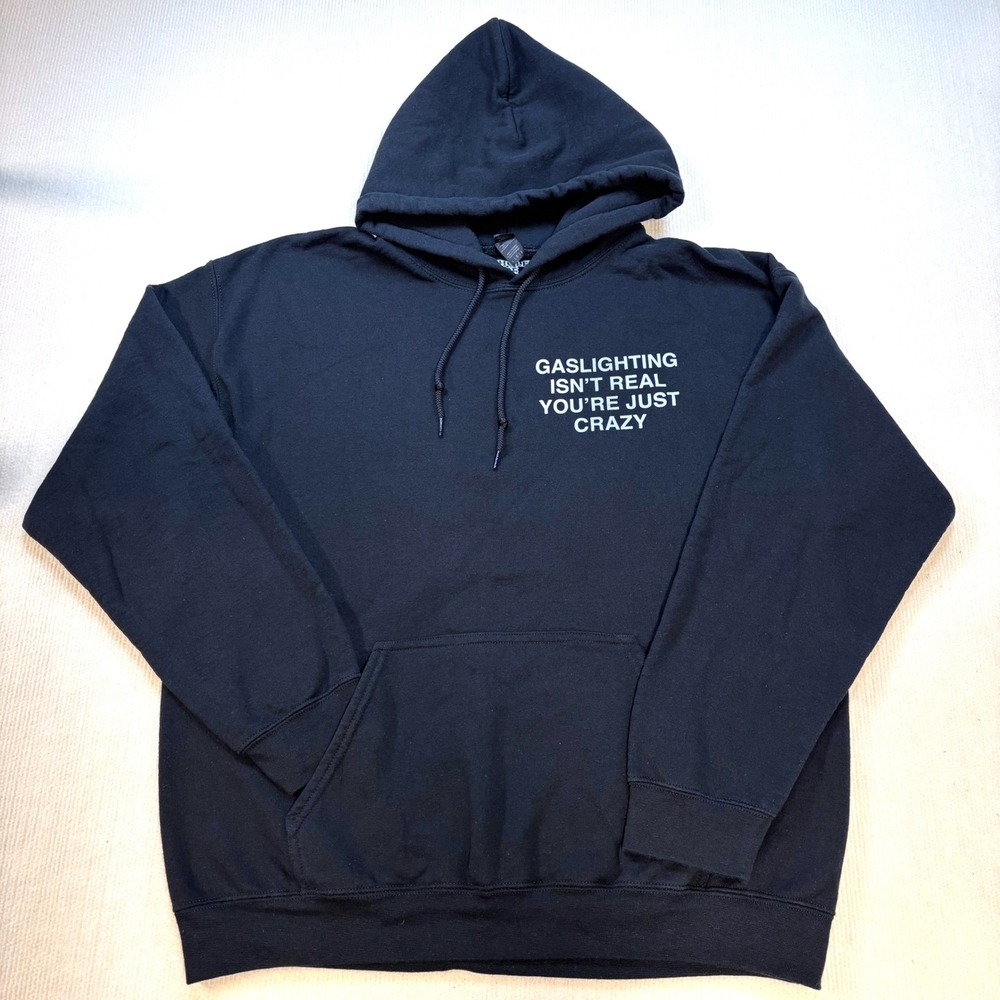 A**holes Live Forever Gaslighting Isnt Real Black Graphic‎ Hoodie L Humor